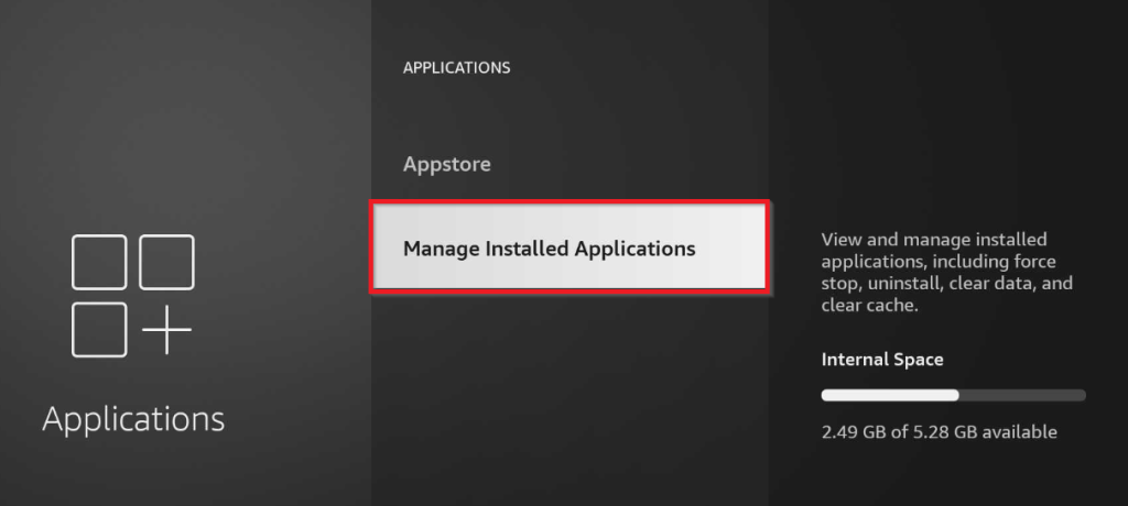 Select Manage Applications to clear cache on Firestick