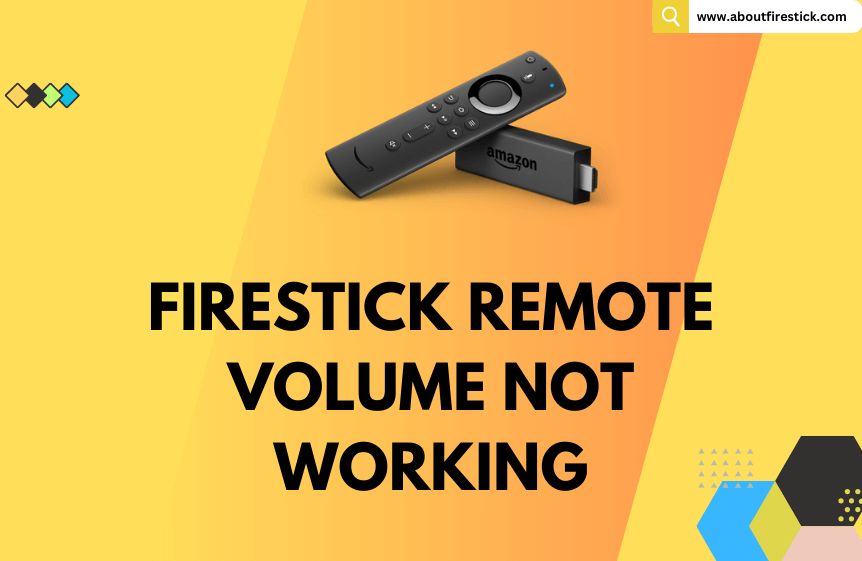 Firestick remote volume not working
