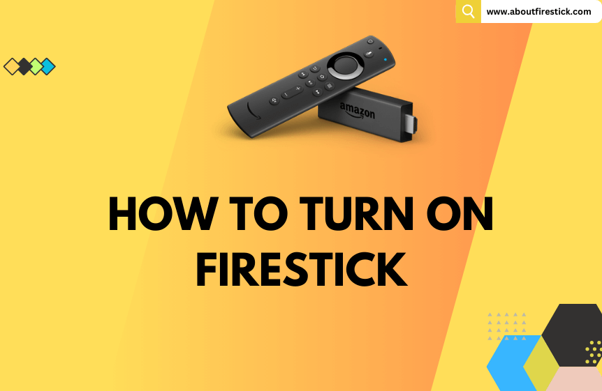 How to Turn on Firestick