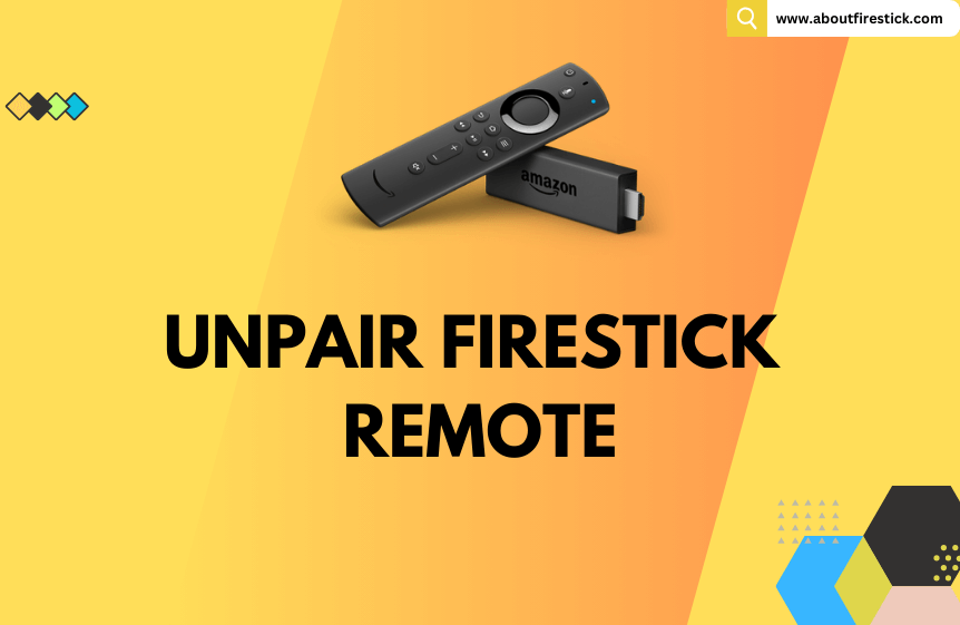Unpair Firestick Remote